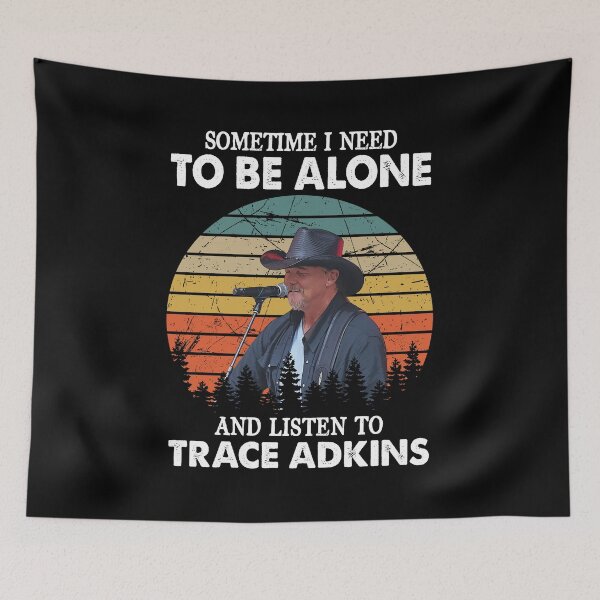 Item preview, Sometime I Need To Be Alone and Listen To Trace Adkins Retro designed and sold by peterbalazs.