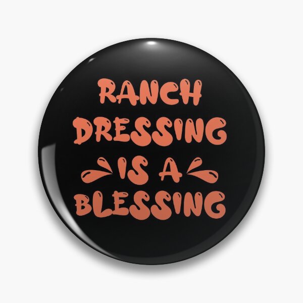 Artikelvorschau, Ranch Dressing ist ein Segen für Feinschmecker Hangry entworfen und verkauft von sbk-designer.
