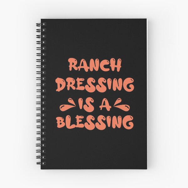Item preview, Ranch Dressing Is A Blessing Food Foodie Hangry designed and sold by sbk-designer.