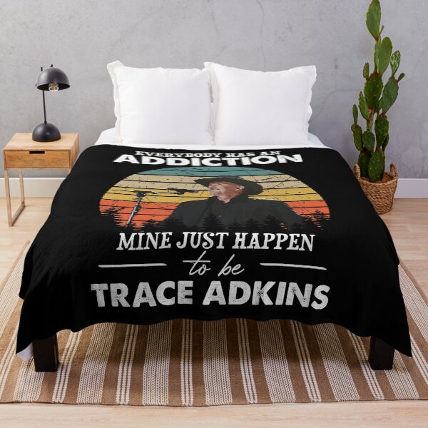 Item preview, Everybody Has An Addiction Mine Just Happens To Be Trace Adkins designed and sold by peterbalazs.