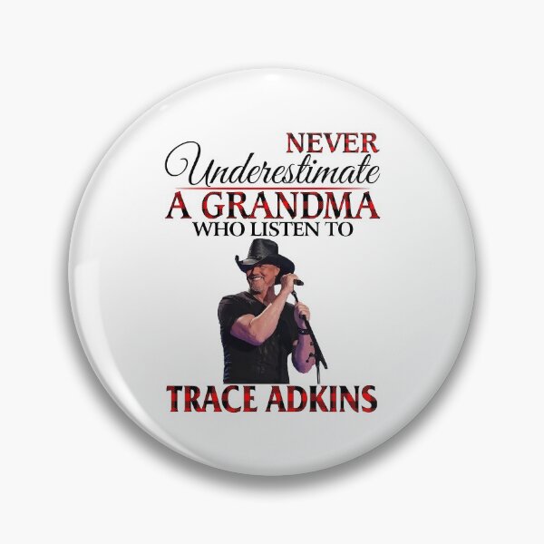 Item preview, Never Underestimate a Grandma who listens to Trace Adkins designed and sold by peterbalazs.
