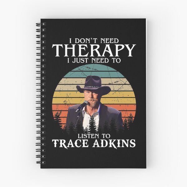 Item preview,  I Don't Need Therapy I Just Need To Listen To Trace Adkins designed and sold by peterbalazs.