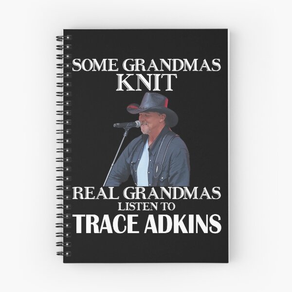 Item preview, Some Grandmas Knit Real Grandmas Listen to Trace Adkins designed and sold by peterbalazs.