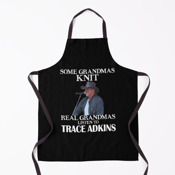 Item preview, Some Grandmas Knit Real Grandmas Listen to Trace Adkins designed and sold by peterbalazs.