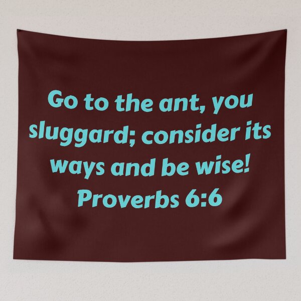 Aperçu de l'œuvre Bible Verse Proverbs 6:6 créée et vendue par Prayingwarrior.