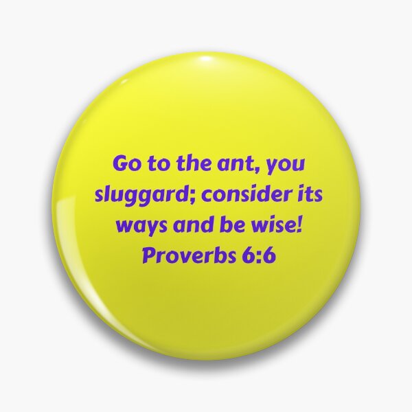 Item preview, Bible Verse Proverbs 6:6 designed and sold by Prayingwarrior.