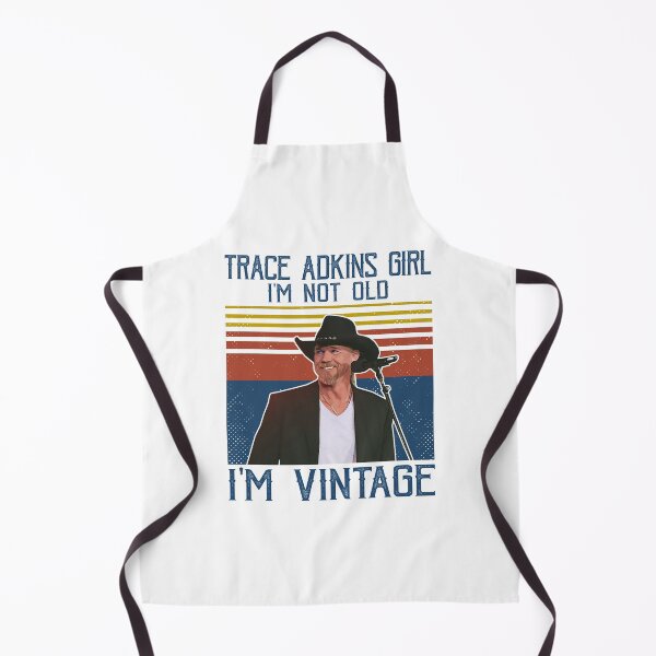 Item preview, Retro Trace Adkins Girl I'm Not Old I'm Vintage designed and sold by peterbalazs.