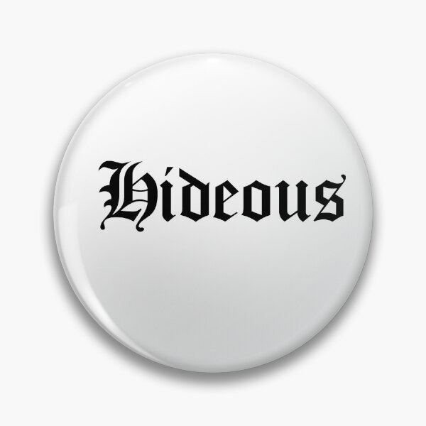 Item preview, Hideous designed and sold by kamouflage.