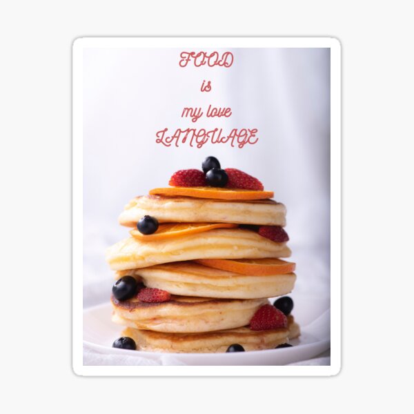 Food is my love language Sticker