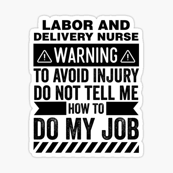 Labor And Delivery Nurse Stickers for Sale, Free US Shipping