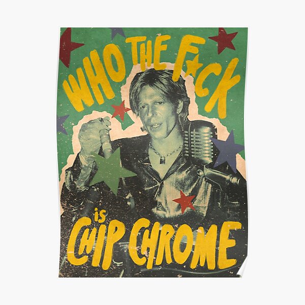 ¿Quién diablos es Chip Chrome? Póster