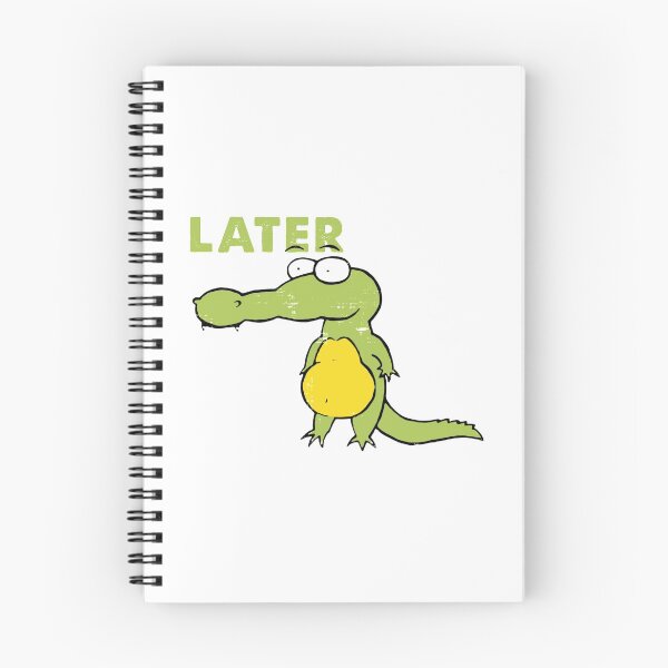 Item preview, Later Gator designed and sold by LovingMole.
