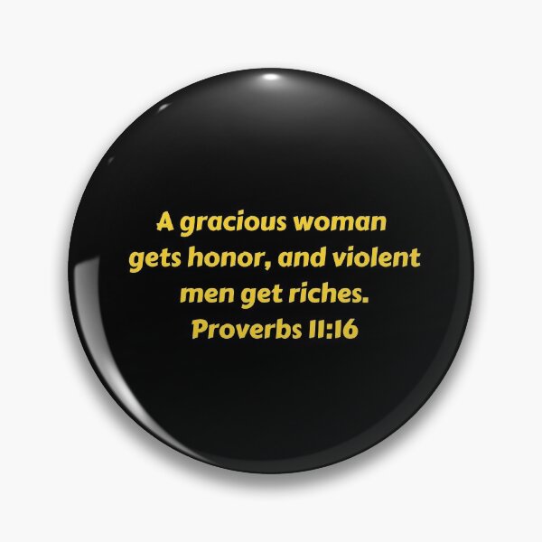 Artikelvorschau, Bible Verse Proverbs 11:16 entworfen und verkauft von Prayingwarrior.