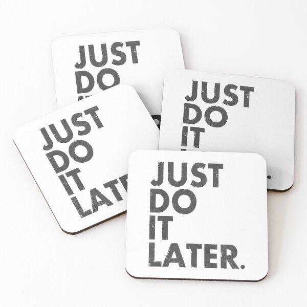 Item preview, Just Do it Later designed and sold by LovingMole.