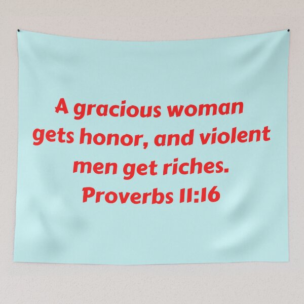 Artikelvorschau, Bible Verse Proverbs 11:16 entworfen und verkauft von Prayingwarrior.