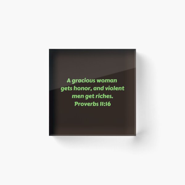 Artikelvorschau, Bible Verse Proverbs 11:16 entworfen und verkauft von Prayingwarrior.