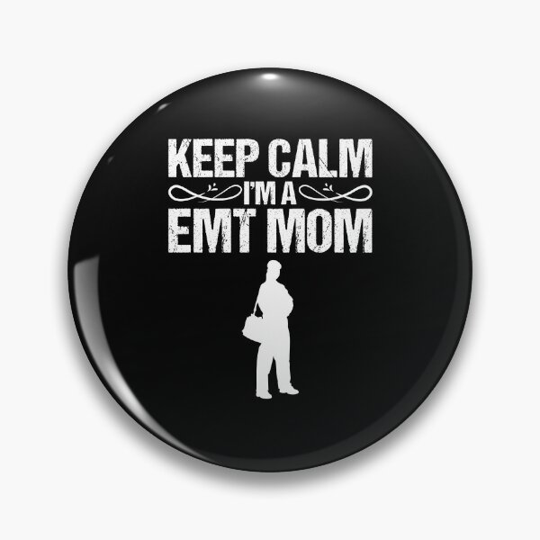 Item preview, Keep Calm I'm A EMT Mom Emergency Medical Service Paramedic designed and sold by Nessshirts.
