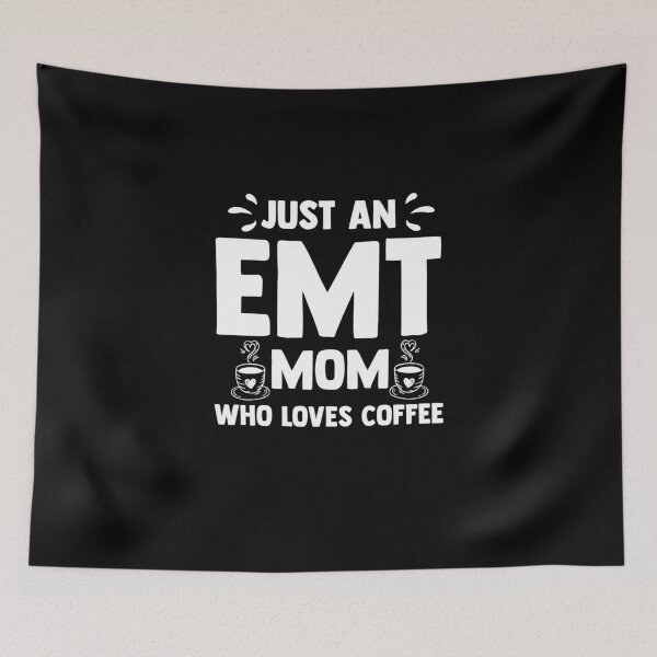 Item preview, Just An EMT Mom Who Loves Coffee Women Paramedics EMS designed and sold by Nessshirts.
