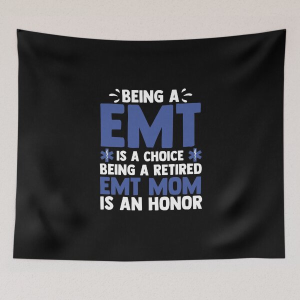 Item preview, Being A EMT Is A Choice Being Retired EMT Mom Is An Honor designed and sold by Nessshirts.