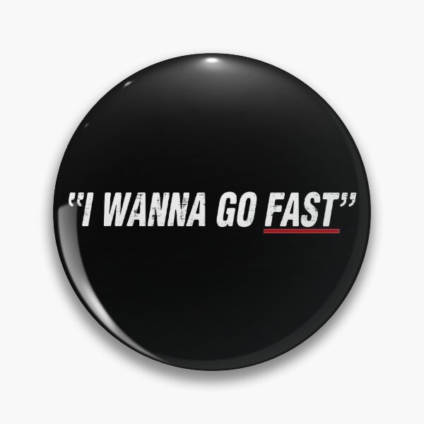 Item preview, I Wanna Go Fast designed and sold by LovingMole.