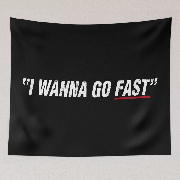 Item preview, I Wanna Go Fast designed and sold by LovingMole.