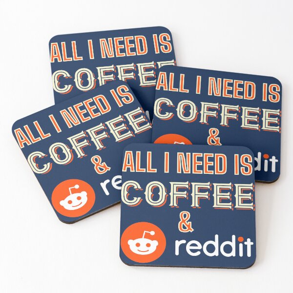 Item preview, All I Need Is Coffee And Reddit designed and sold by HappySchnapper.