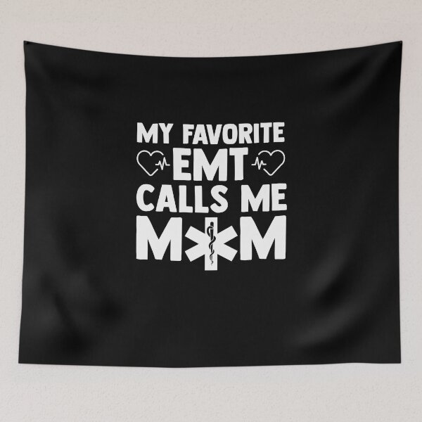 Item preview, My Favorite EMT Calls Me Mom Critical Care Paramedic EMS designed and sold by Nessshirts.
