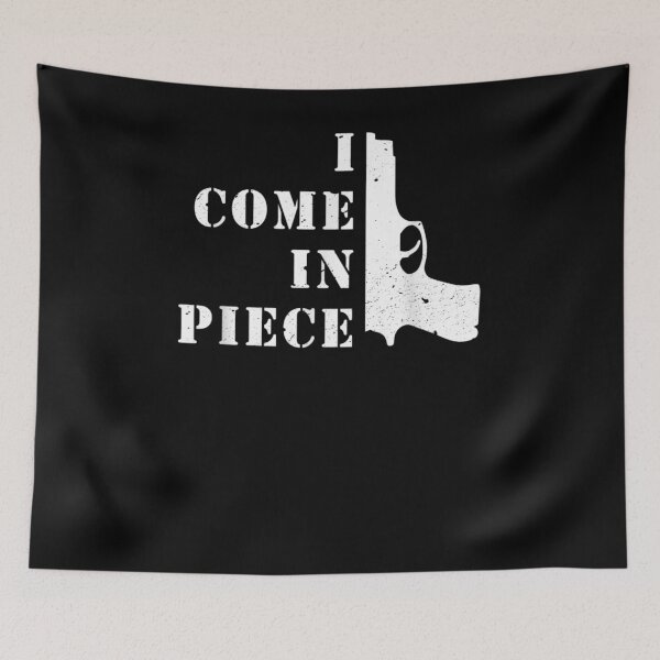 Item preview, Gun Funny Sarcastic Pun Quote I Come In Piece For Gun Owner  designed and sold by zpruby.