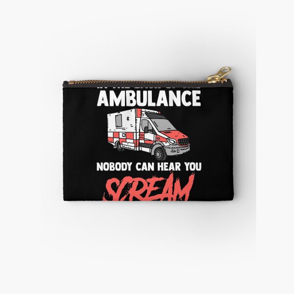Item preview, In The Back Of The Ambulance Nobody Can Hear You Scream EMS designed and sold by Nessshirts.