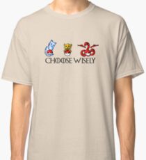 Choose Wisely Classic T-Shirt