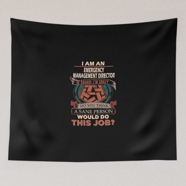 Item preview, Emergency Management Director T Shirt - Sane Person Gift Item Tee designed and sold by bramlettaw.