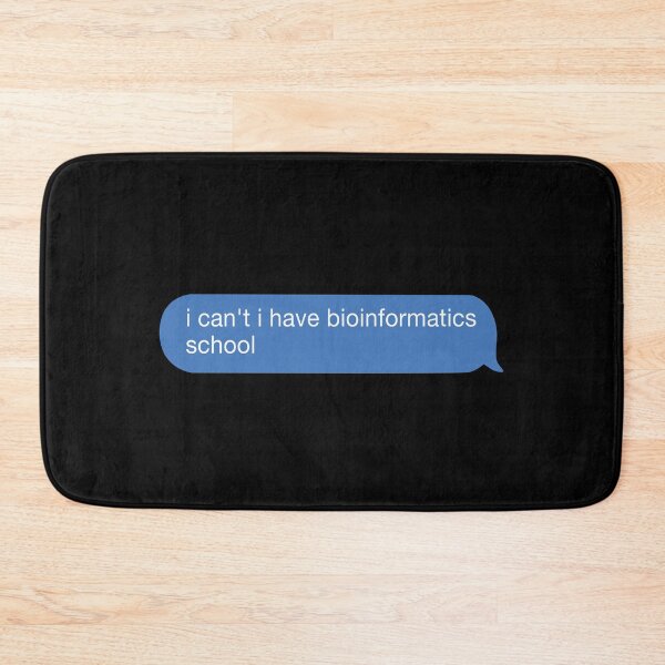 Item preview, i cant i have bioinformatics school designed and sold by orlumbuspirate.