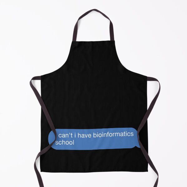 Item preview, i cant i have bioinformatics school designed and sold by orlumbuspirate.