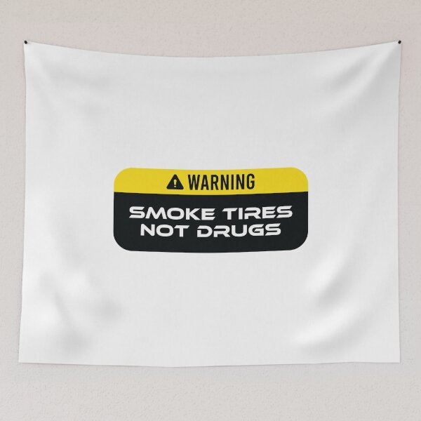 Item preview, Smoke Tires not Drugs designed and sold by gpsapparel.
