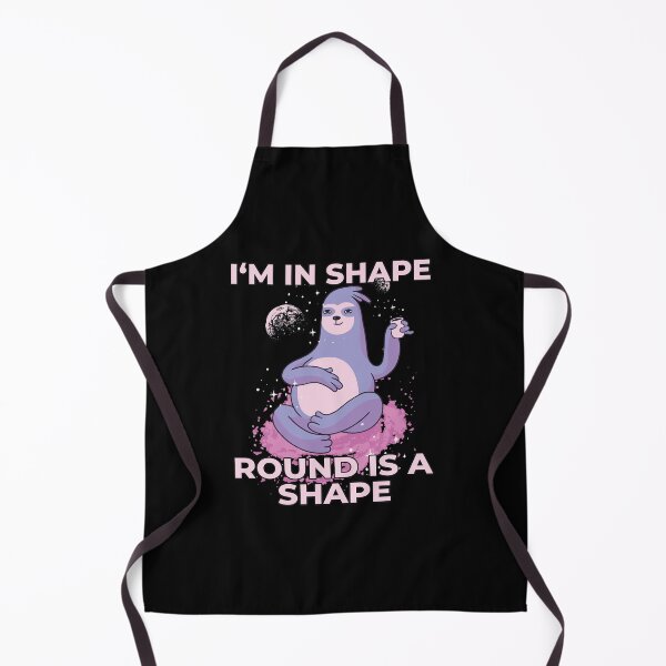 Item preview, I'm In Shape Round Is A Shape Funny Quote Sloth Astrology designed and sold by RJ-Art.