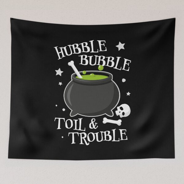 Item preview, Hubble, Bubble, Toil and Trouble  designed and sold by PaulSDesign.