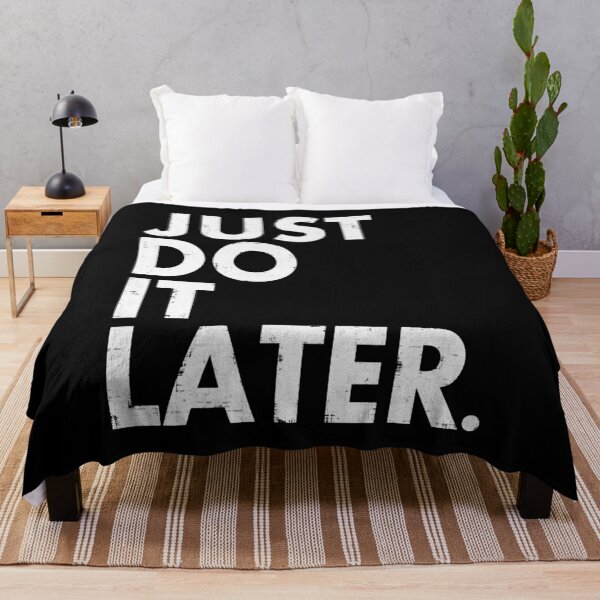 Item preview, Just Do it Later designed and sold by LovingMole.