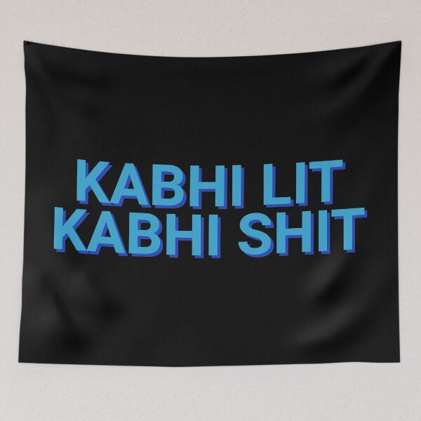 Item preview, Kabhi Lit Kabhi Shit designed and sold by Sour Soul.