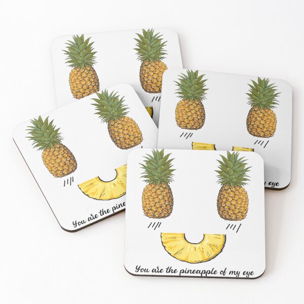 Item preview, You are the pineapple of my eye funny designed and sold by HoangTK.