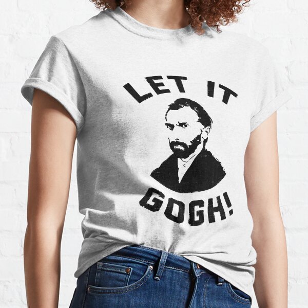 let it gogh t shirt