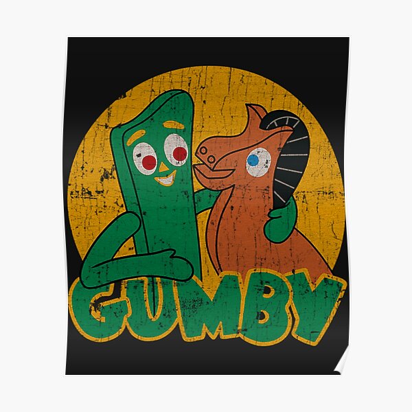 Gumby And Pokey T Shirtvintage Gumby Poster For Sale By Heidelgren Redbubble