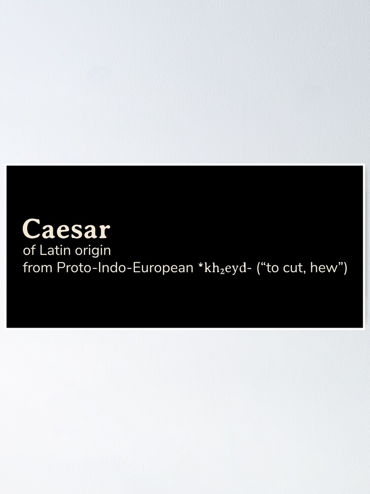 "Caesar name etymology" Poster by YourNameStory Redbubble