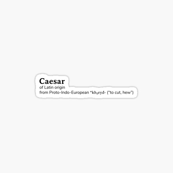 "Caesar name etymology" Sticker for Sale by YourNameStory Redbubble