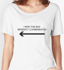 I Wish This Was Benedict Cumberbatch Women's Relaxed Fit T-Shirt