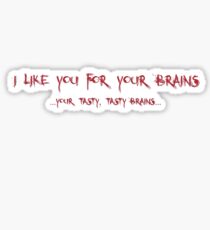 For Your Brains Sticker