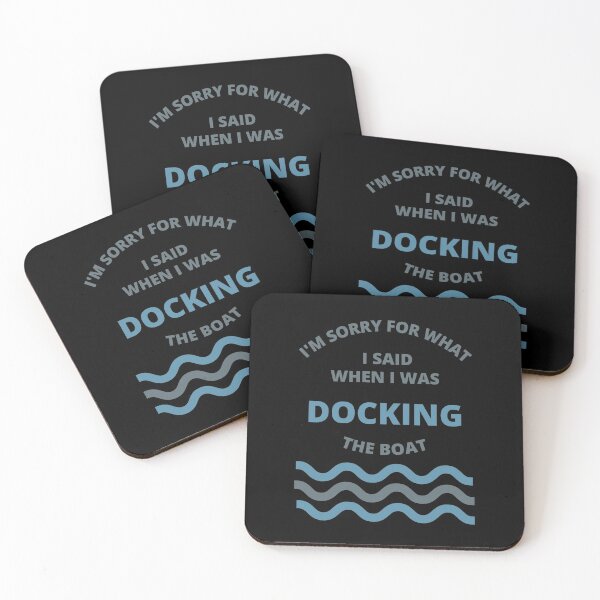 Item preview, Sorry For What i Said While Docking The Boat  designed and sold by thenewnormality.