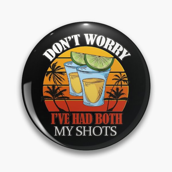 Item preview,  Funny get vaccinated shirt- DON'T WORRY I'VE HAD MY SHOTS designed and sold by EvaWolf.