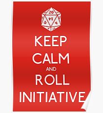 Keep Calm and Roll Initiative Poster