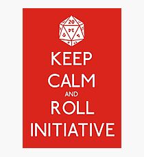 Keep Calm and Roll Initiative Photographic Print
