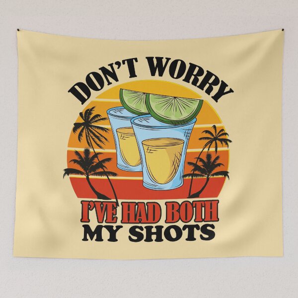 Item preview, Copy of  Funny get vaccinated shirt- DON'T WORRY I'VE HAD MY SHOTS-Version 2 designed and sold by EvaWolf.